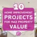 10 Home Improvement Projects For Max Property Value